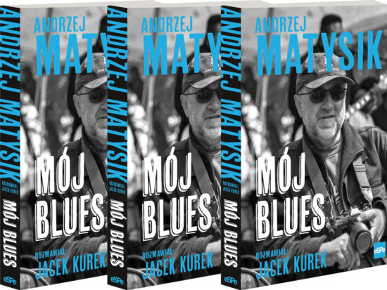 Kniha Môj blues s Andzejom Matysikom