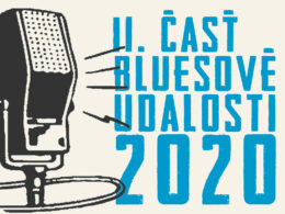Bluesové udalosti roka 2020 Časť 2.